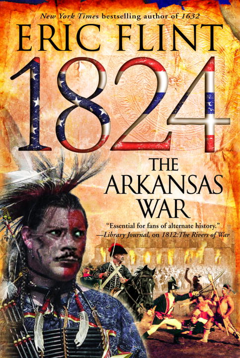 Title details for 1824: The Arkansas War by Eric Flint - Available